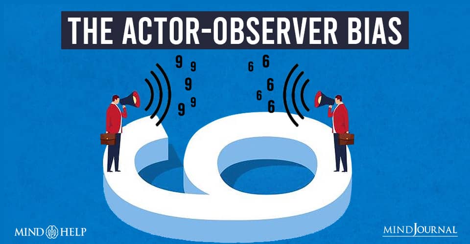 is an example of actor observer bias