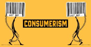 Consumerism