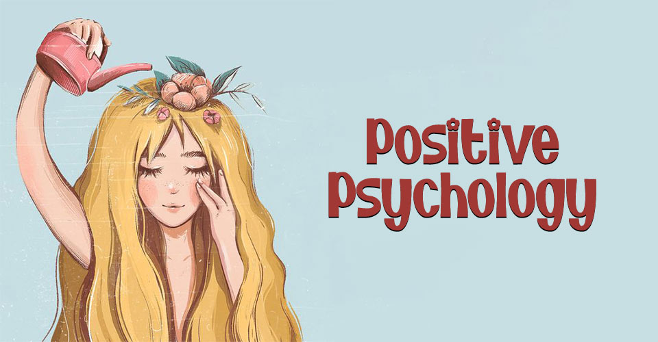 Positive Psychology