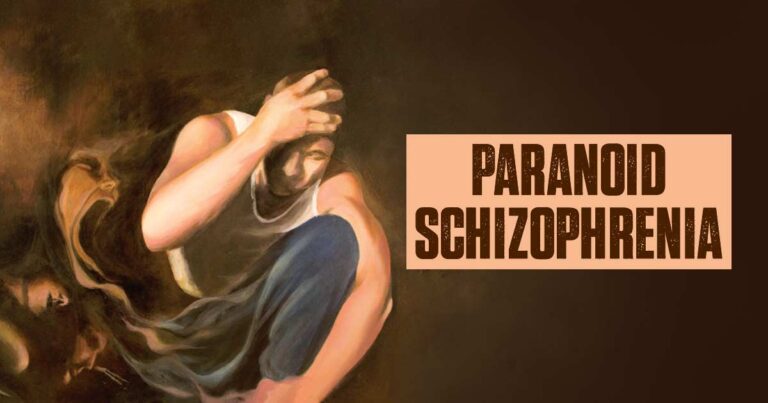 Paranoid Schizophreniaa