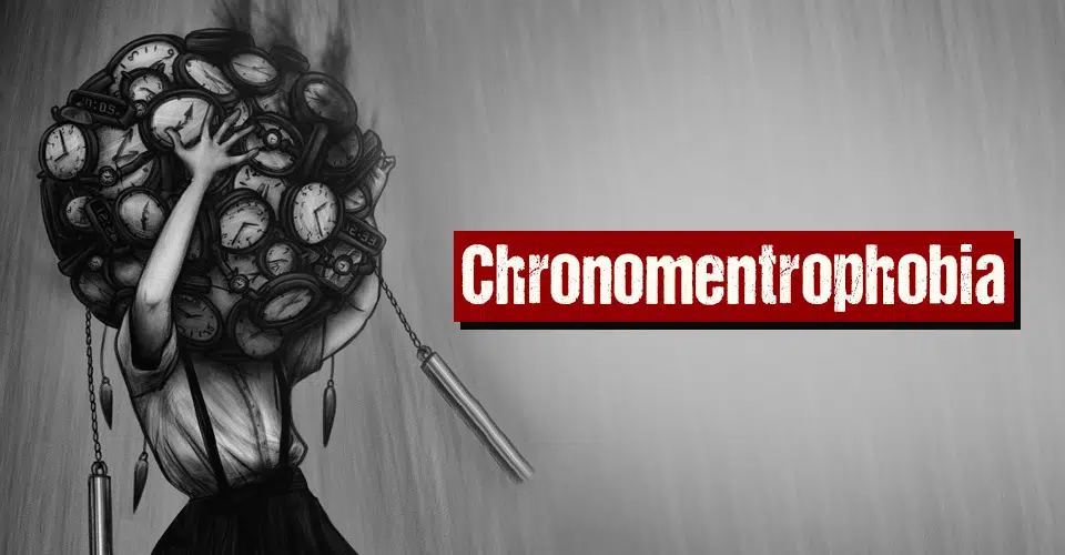 What Is Chronomentrophobia