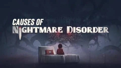 Causes Of Nightmare Disorder