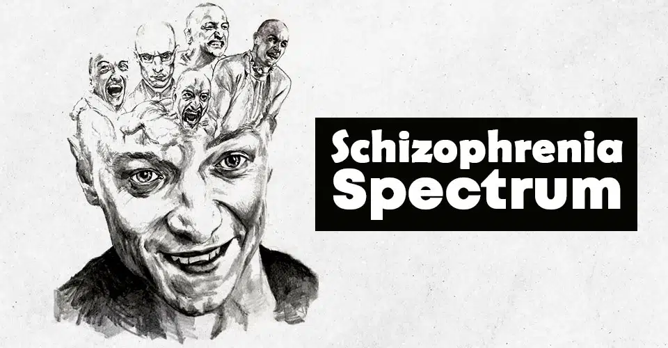 Schizophrenia Spectrum Disorder