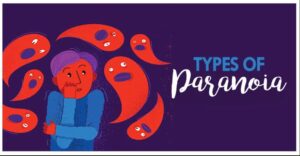 Types Of Paranoia