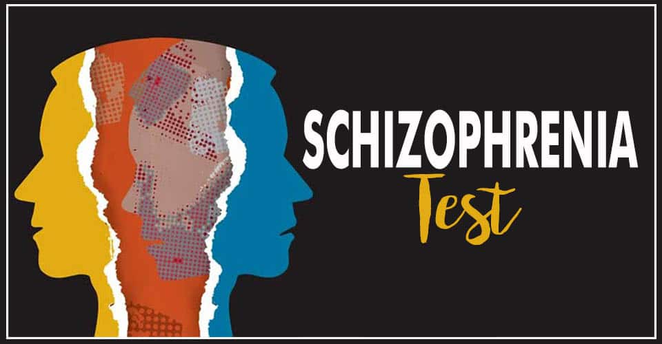 Schizophrenia Test