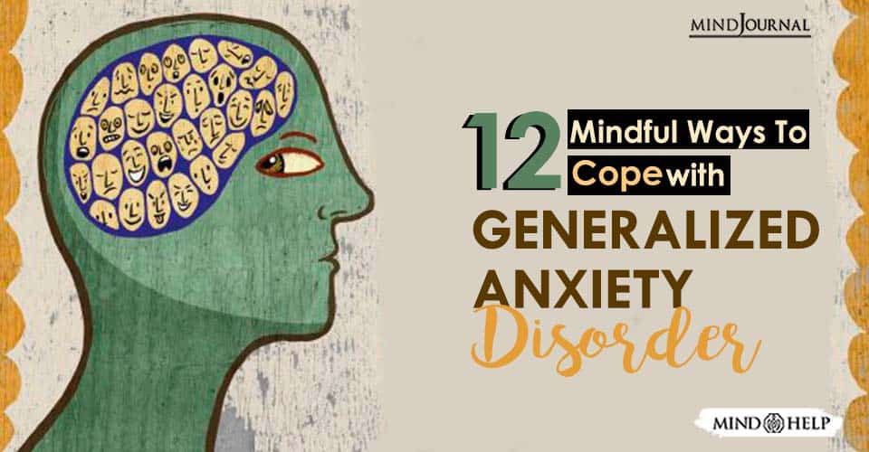 12 Ways Coping With Generalized Anxiety Disorder