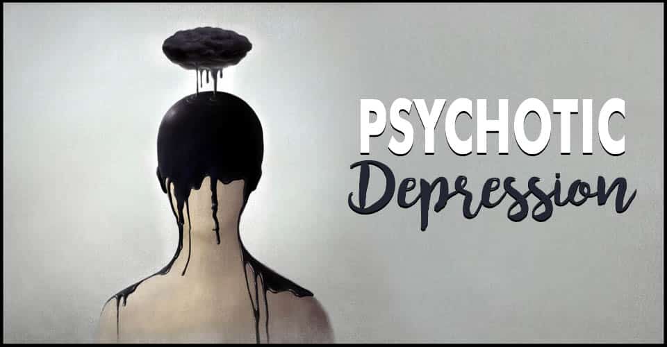 Psychotic Depression