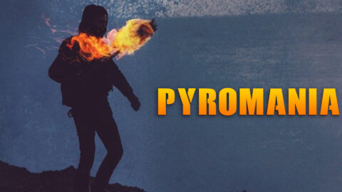 Pyromania