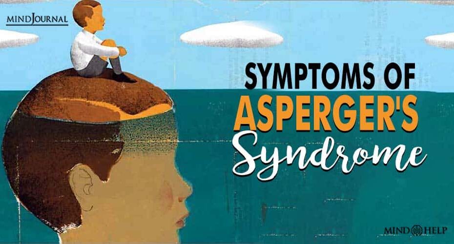 Symptoms Of Asperger’s Syndrome