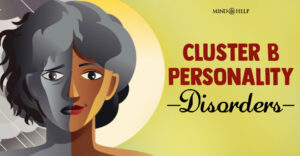 Cluster B Personality Disorders