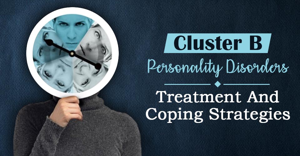 Cluster B Personality Disorders