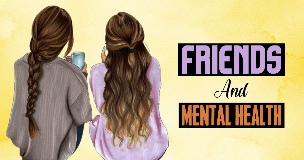 Friends And Mental Health  