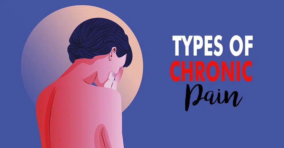 Types Of Chronic Pain
