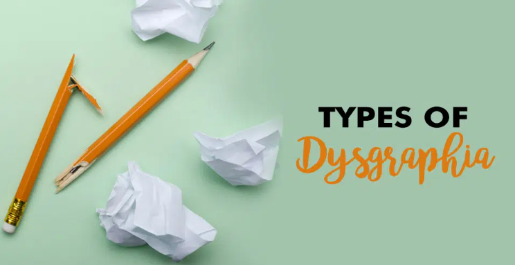Types Of Dysgraphia