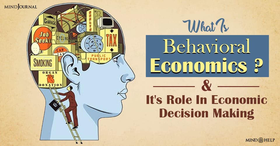 Behavioral Economics Top 5 Ways It Can Affect Mental Health