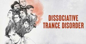 Dissociative Trance Disorder