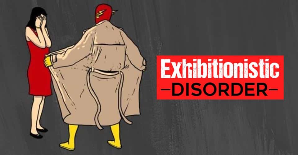 Exhibitionistic Disorder