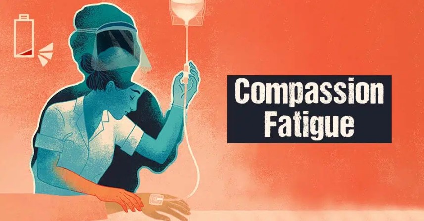 Compassion Fatigue 