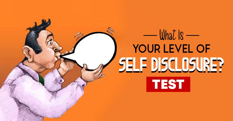 Self Disclosure Test
