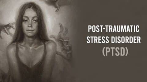 Post-Traumatic Stress Disorder (PTSD)