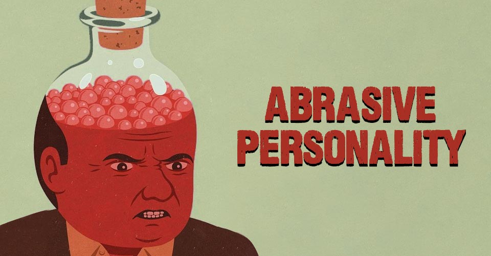 Abrasive Personality