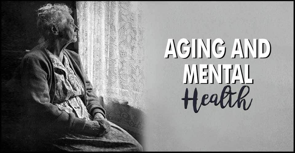 Aging And Mental Health