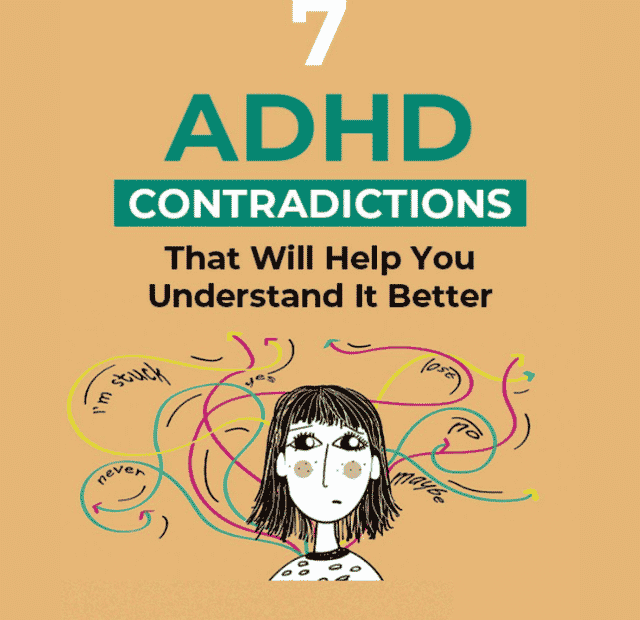 ADHD Contradictions That Will Help You Understand It Better poster