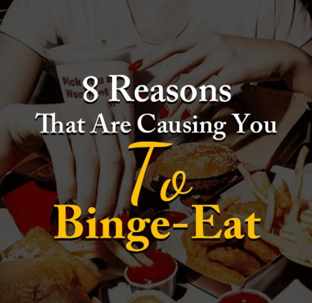 Reasons That Are Causing You To Binge-Eat cover