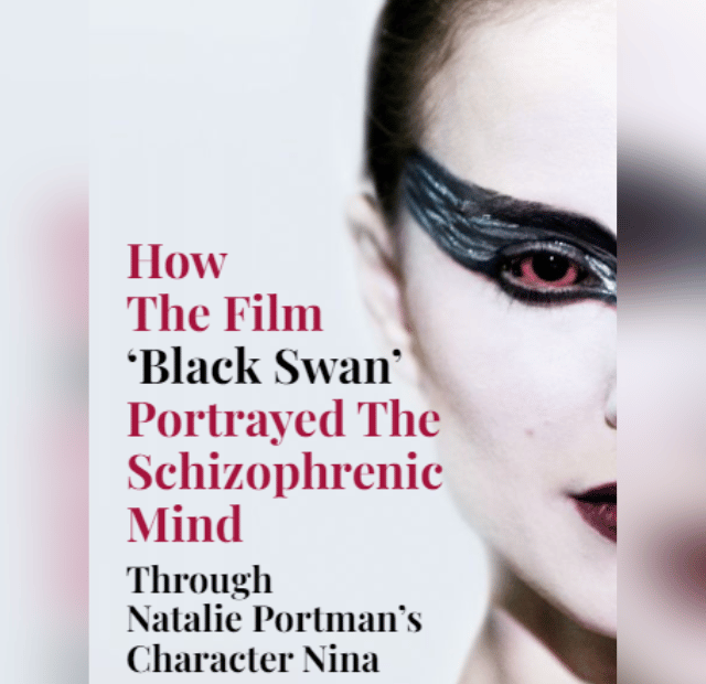How The Film ‘Black Swan’ Portrayed The Schizophrenic Mind