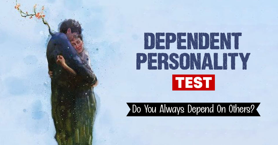Dependent Personality Disorder Test