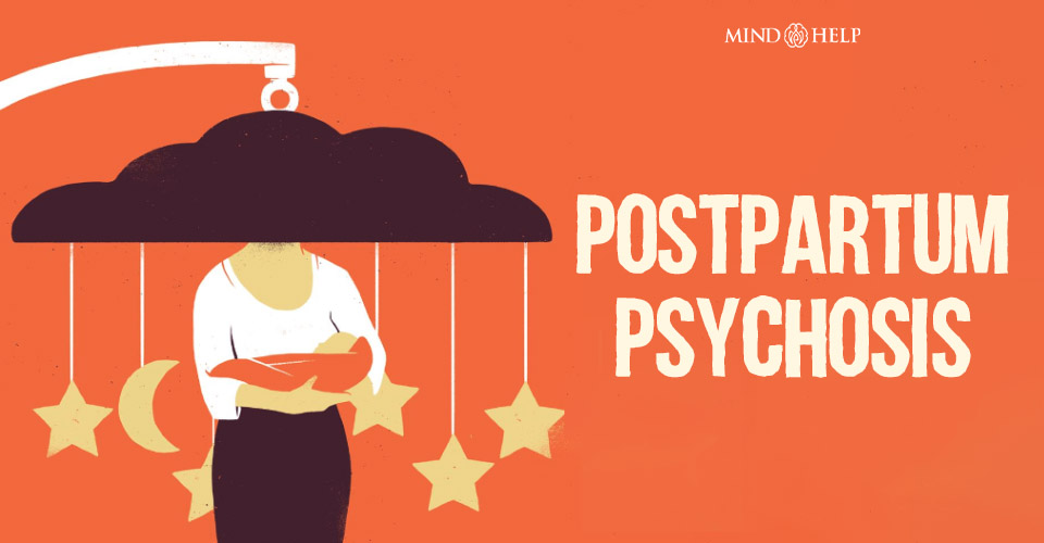 Postpartum Psychosis