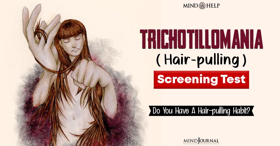 Hair Pulling Disorder, Trichotillomania