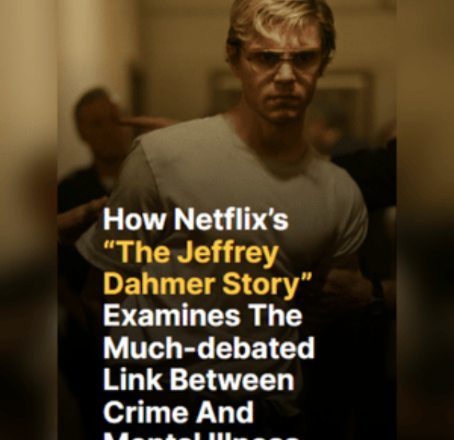 How Netflix’s “The Jeffrey Dahmer Story” Examine The Link Between Crime And Mental Illness