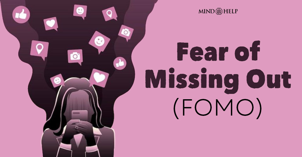 Fear of Missing Out (FOMO): 13 Mental Health Effects