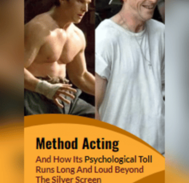 Method Acting And How Its Psychological Toll Runs Deep