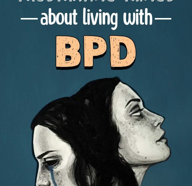 Frustrating Things About Living With BPD