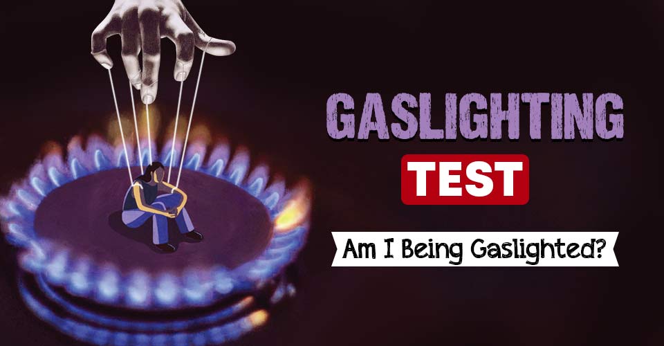 Gaslighting Test