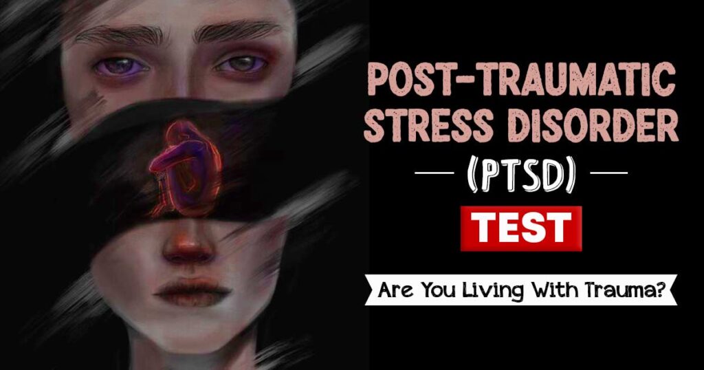 Free PTSD Test Post Traumatic Stress Disorder Assessment