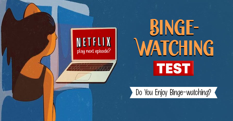Binge-Watching Test