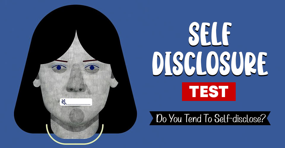 Self Disclosure Test