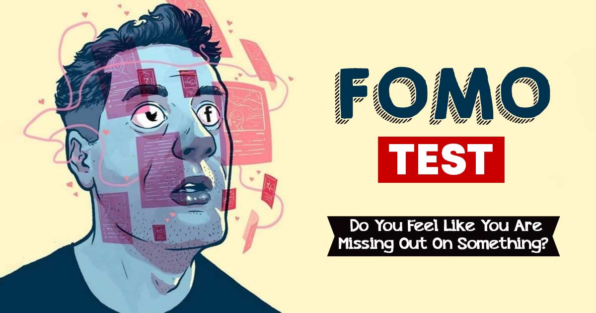 Fear Of Missing Out (FOMO) Test