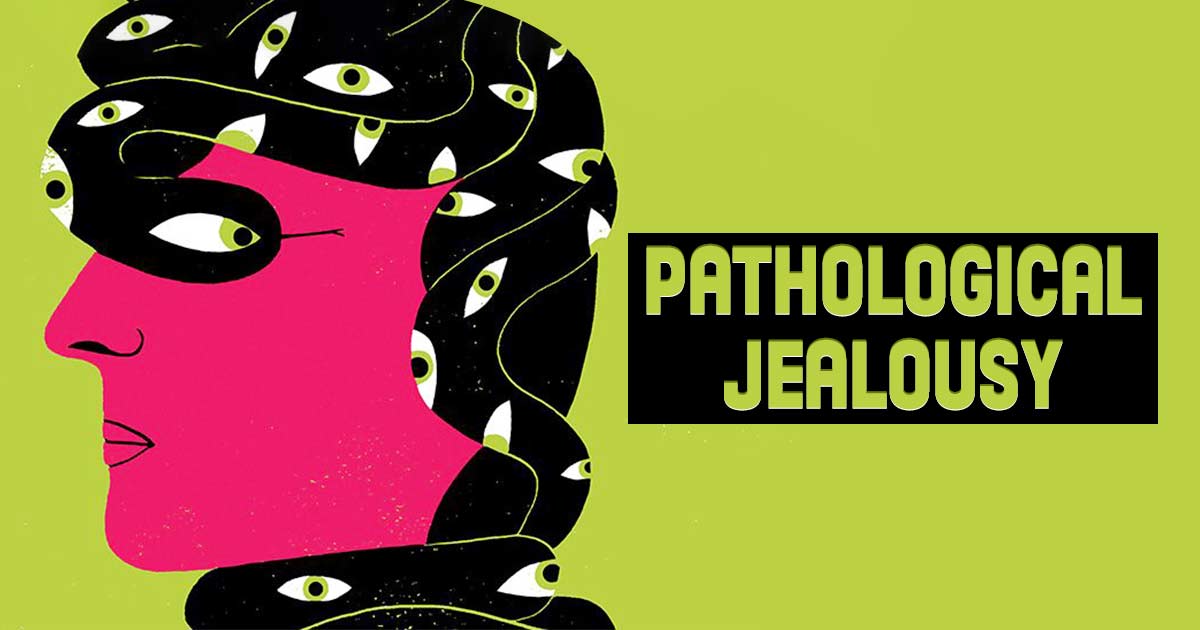 Pathological Jealousy