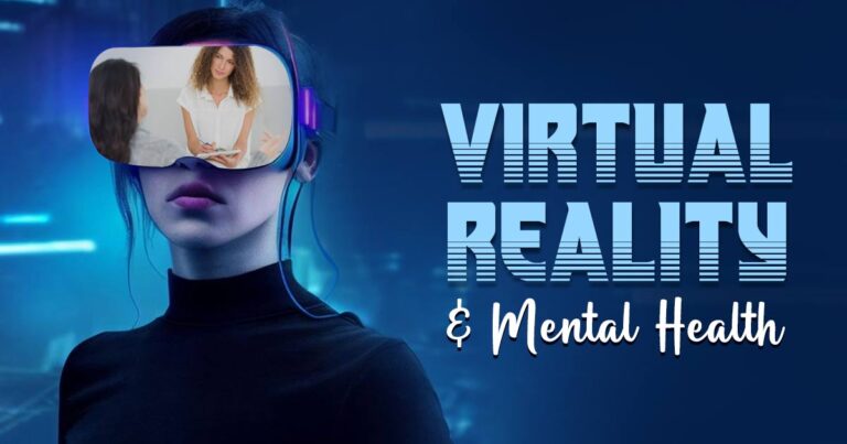 Virtual reality and mental health