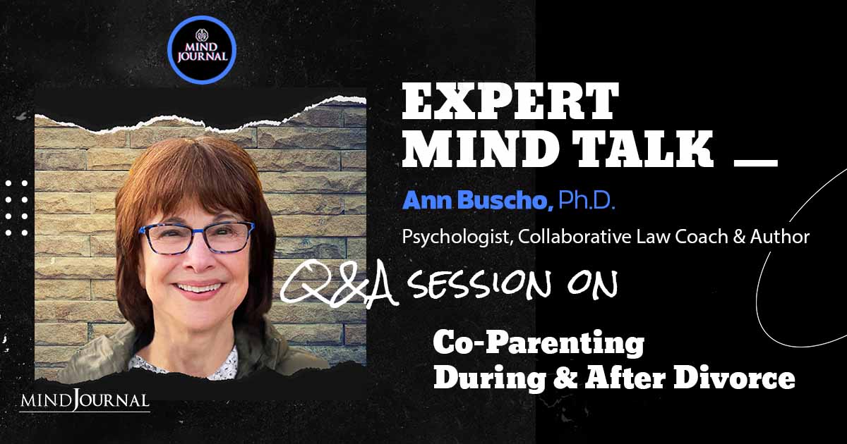 Co-Parenting During and After Divorce – Expert Mind Talk With Dr. Ann Gold Buscho