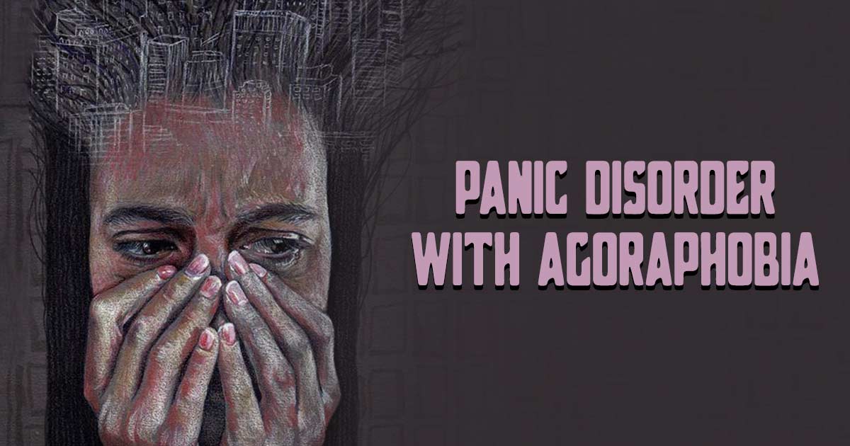 Panic Disorder with Agoraphobia  