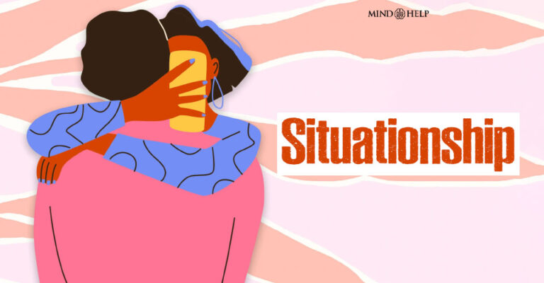 What Is A Situationship? 10 Alarming Signs
