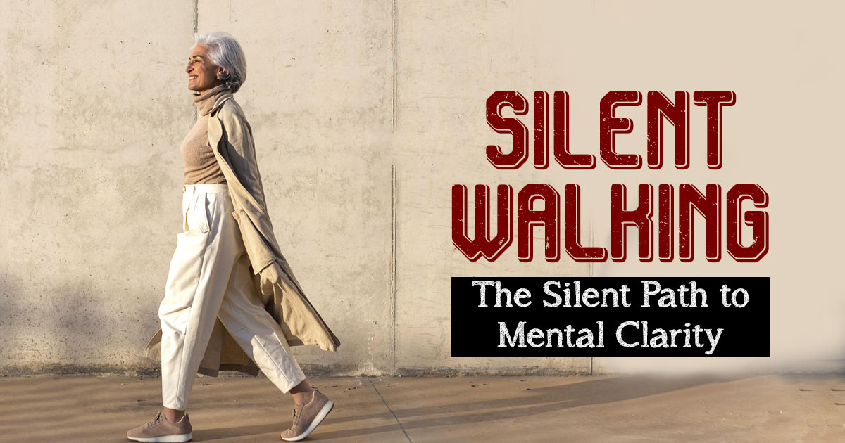 Mental health benefits of silent walking