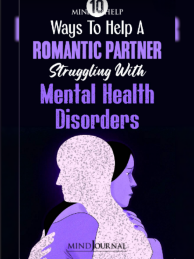 How To Help A Romantic Partner With Mental Illness