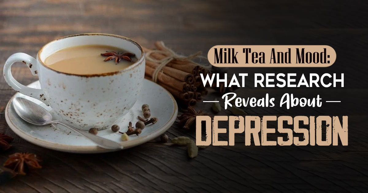 Milk tea causes depression