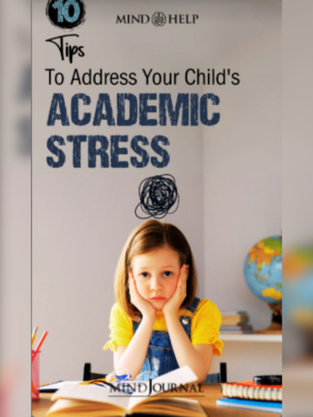 Tips To Address Your Child’s Academic Stress